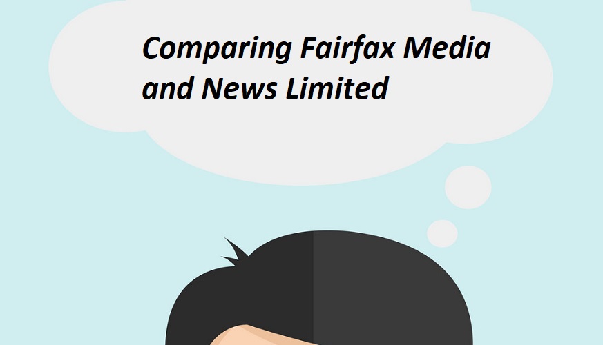 Comparing Fairfax Media and News Limited Strategy